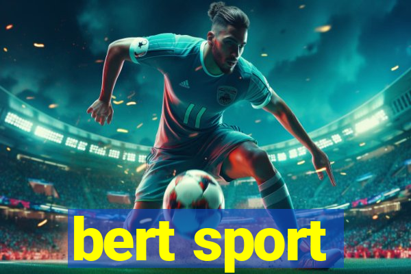 bert sport